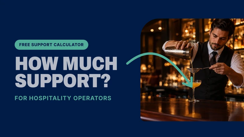 How much support? – free support calculator for hospitality operators